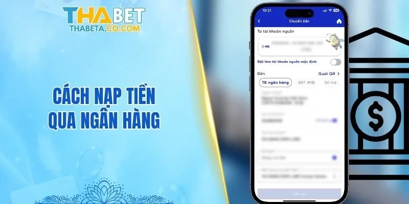 Nạp Tiền 1 Cách nạp tiền qua ngân hàng