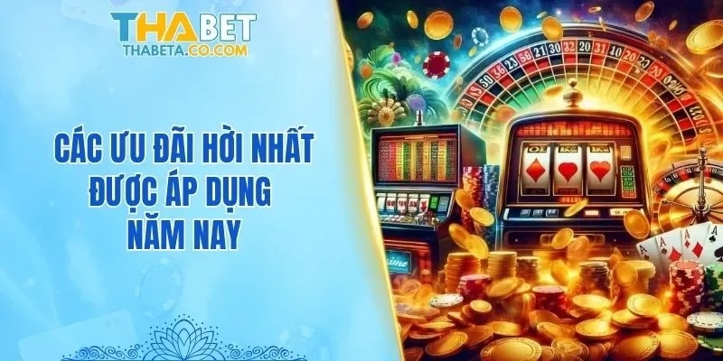 Khuyến Mãi 2 Các ưu đãi hời nhất được áp dụng năm nay
