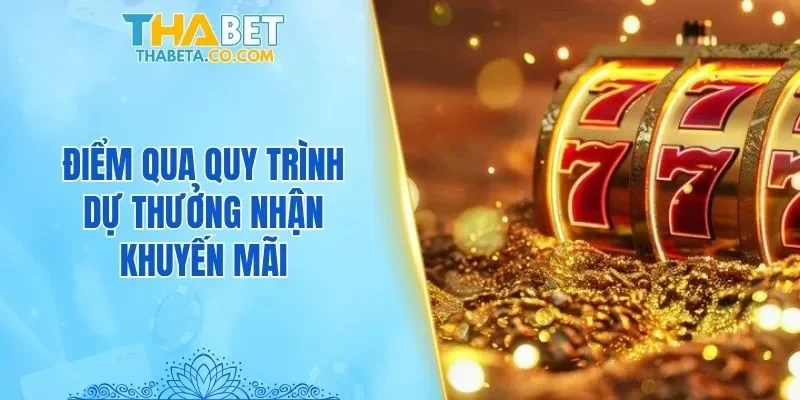 Khuyến Mãi 3 Điểm qua quy trình dự thưởng nhận khuyến mãi