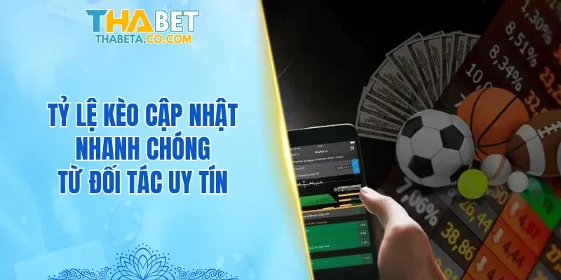 Thể Thao 2 Mọi tỷ lệ kèo cập nhật nhanh chóng từ những đối tác uy tín