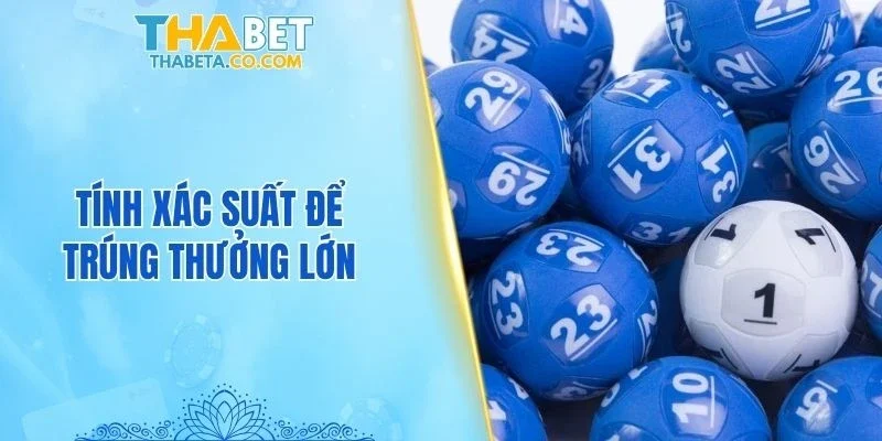 Cách Đánh Lô Xiên – 4 Phương Pháp Giúp Tối Ưu Tỷ Lệ 2 Tính xác suất để trúng thưởng lớn